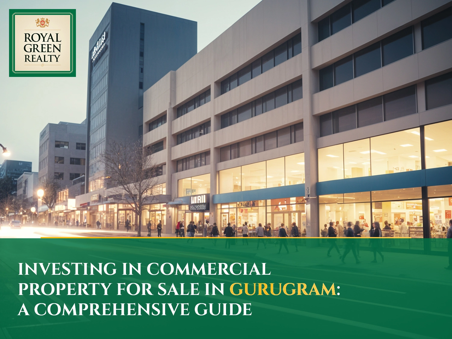 Investing in Commercial Property for Sale in Gurugram: A Comprehensive Guide