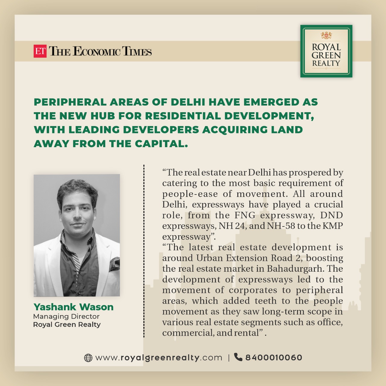 PERIPHERAL AREAS OF DELHI HAVE EMERGED A THE NEW HUB FOR RESIDENTIAL DEVELOPMENT WITH LEADING DEVELOPERS ACQUIRING LAND
AWAY FROM THE CAPITAL.